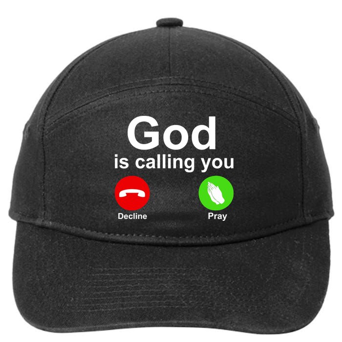 God Is Calling Decline or Pray 7-Panel Snapback Hat