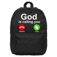 God Is Calling Decline or Pray 16 in Basic Backpack