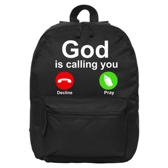 God Is Calling Decline or Pray 16 in Basic Backpack