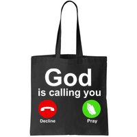 God Is Calling Decline or Pray Bag