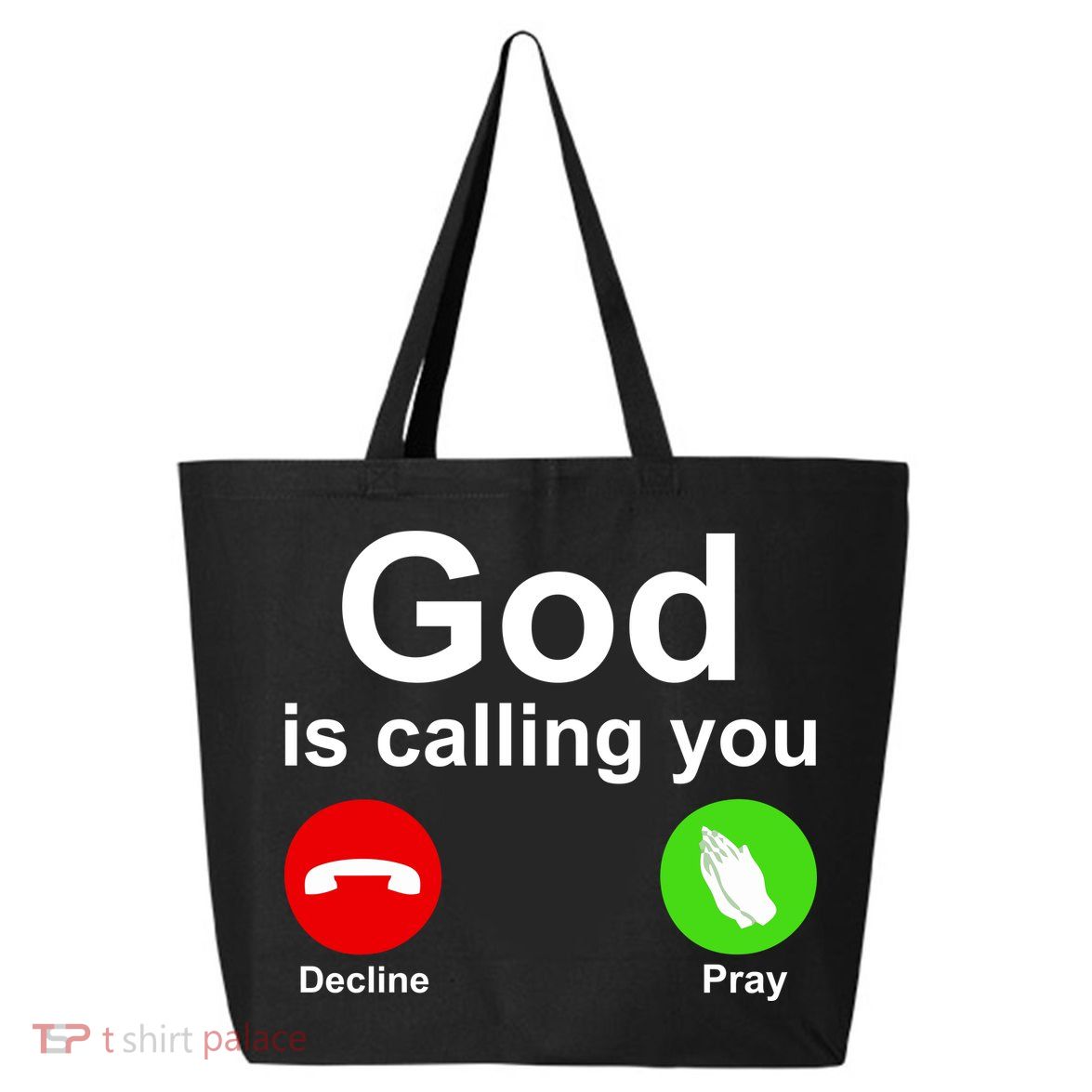 God Is Calling Decline or Pray 25L Jumbo Tote
