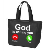 God Is Calling Decline or Pray Zip Tote Bag