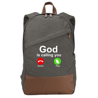 God Is Calling Decline or Pray Cotton Canvas Backpack