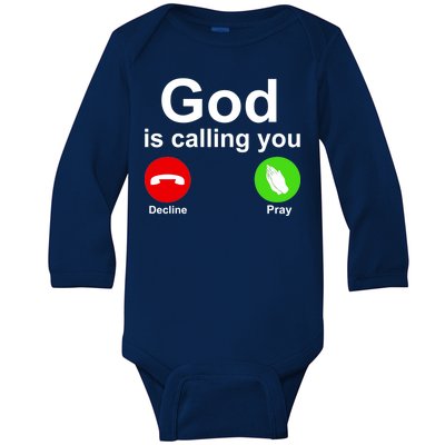 God Is Calling Decline or Pray Baby Long Sleeve Bodysuit