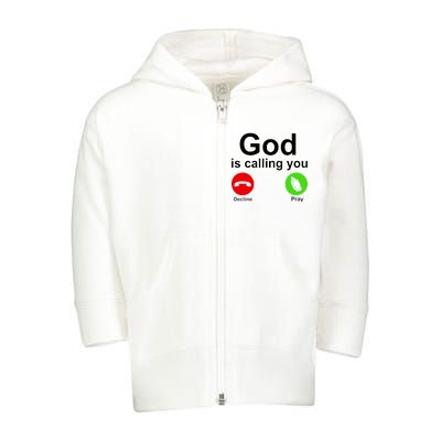 God Is Calling Decline or Pray Toddler Zip Fleece Hoodie