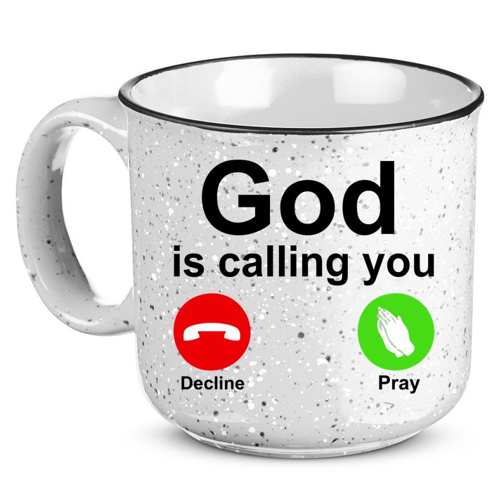 God Is Calling Decline or Pray 15oz Campfire Ceramic Mug