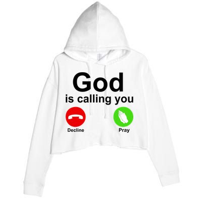 God Is Calling Decline or Pray Crop Fleece Hoodie