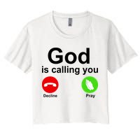 God Is Calling Decline or Pray Crop Top