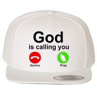 God Is Calling Decline or Pray Wool Snapback Cap