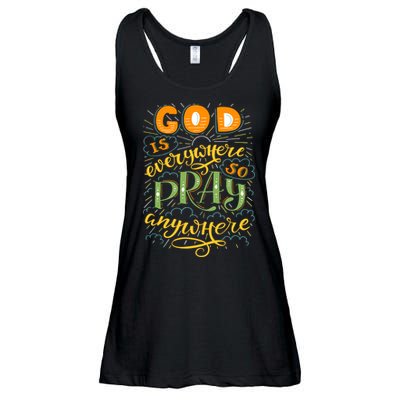 God is Everywhere So Pray Anywhere Ladies Essential Flowy Tank