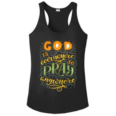 God is Everywhere So Pray Anywhere Ladies PosiCharge Competitor Racerback Tank