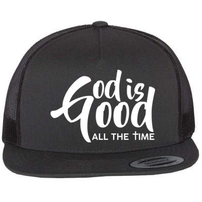 God is Good All the Time Flatbill Hat