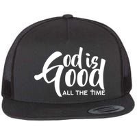 God is Good All the Time Flat Bill Trucker Hat