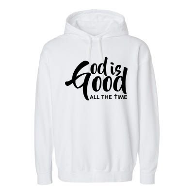 God is Good All the Time Garment-Dyed Fleece Hoodie