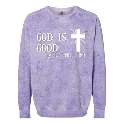 God Is Good All The Time With Cross Colorblast Crewneck Sweatshirt