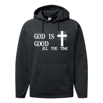 God Is Good All The Time With Cross Performance Fleece Hoodie