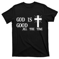 God Is Good All The Time With Cross T-Shirt