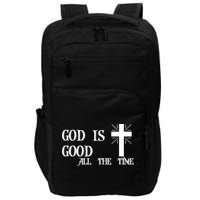 God Is Good All The Time With Cross Impact Tech Backpack