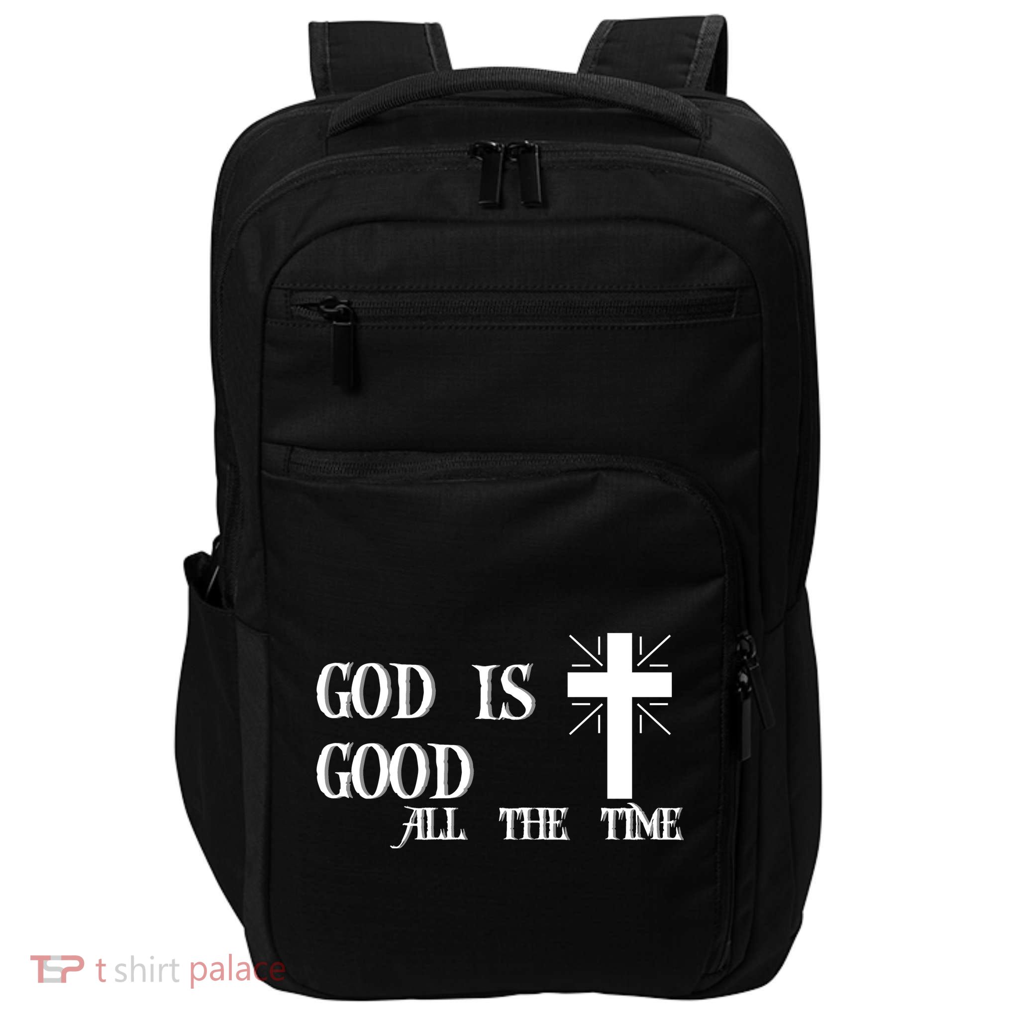 God Is Good All The Time With Cross Impact Tech Backpack