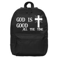 God Is Good All The Time With Cross 16 in Basic Backpack