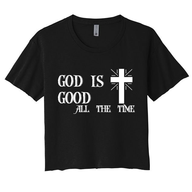 God Is Good All The Time With Cross Crop Top