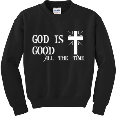 God Is Good All The Time With Cross Kids Sweatshirt