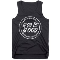God is Good To Me  Good At Being God Tank Top