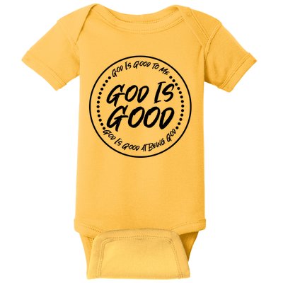 God is Good To Me  Good At Being God Baby Bodysuit