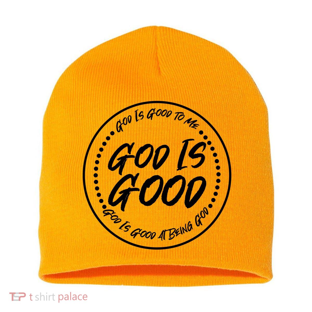 God is Good To Me  Good At Being God Short Acrylic Beanie