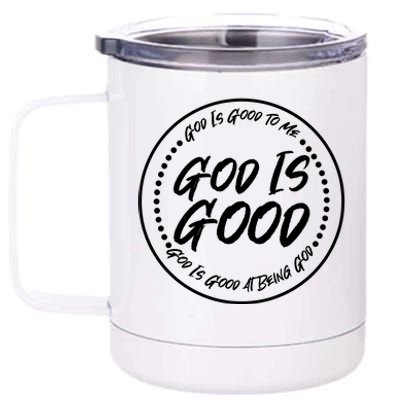 God is Good To Me  Good At Being God 12 oz Stainless Steel Tumbler Cup