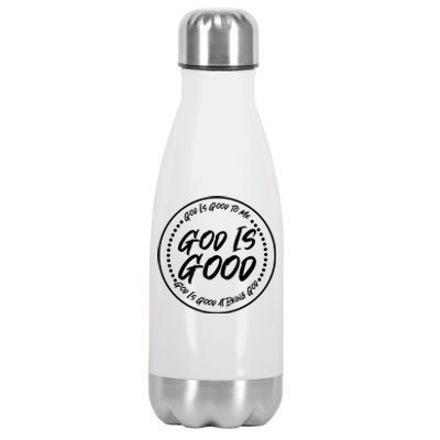 God is Good To Me  Good At Being God Stainless Steel Insulated Water Bottle