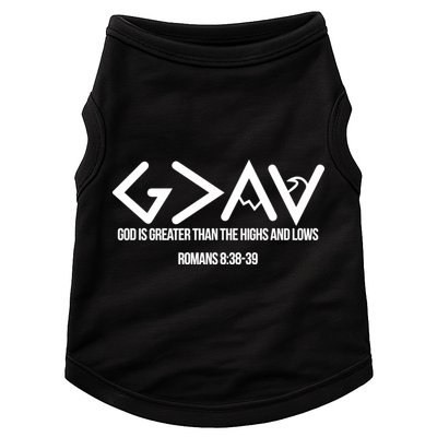 God Is Greater Romans 3:38 Doggie Tank