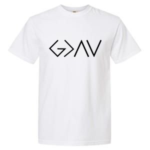 God is Greater Than Our Highs And Lows Garment-Dyed Heavyweight T-Shirt