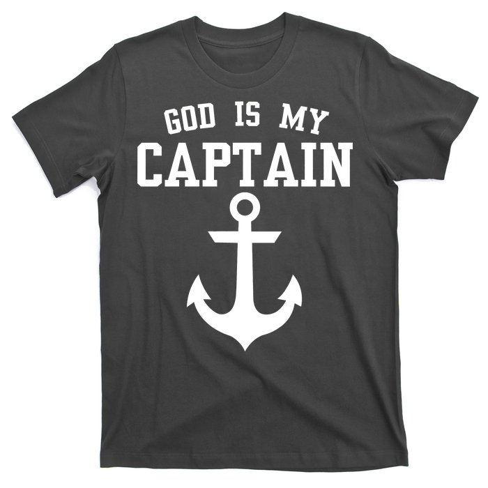 God Is My Captain T-Shirt