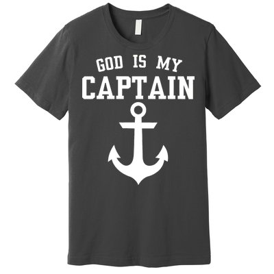 God Is My Captain Premium T-Shirt