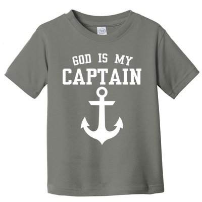God Is My Captain Toddler T-Shirt
