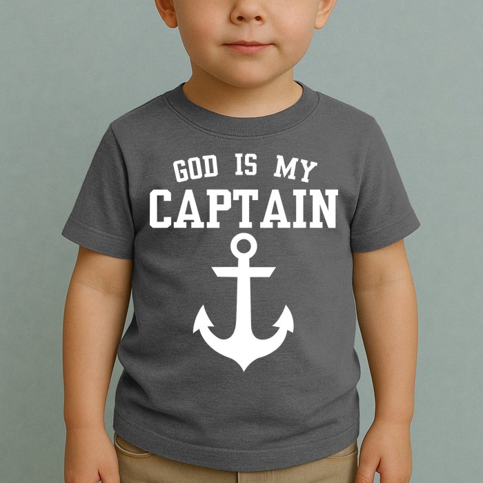 God Is My Captain Toddler T-Shirt