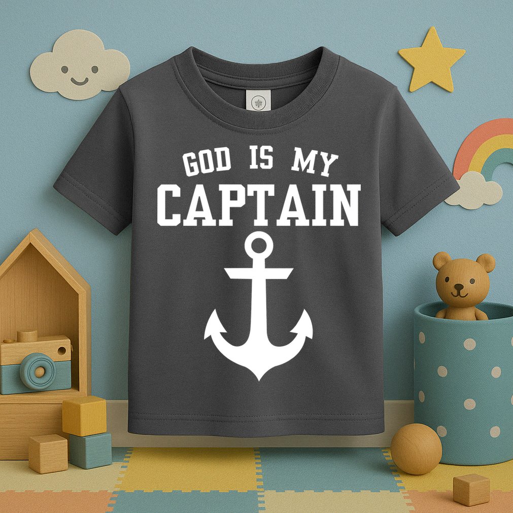 God Is My Captain Toddler T-Shirt