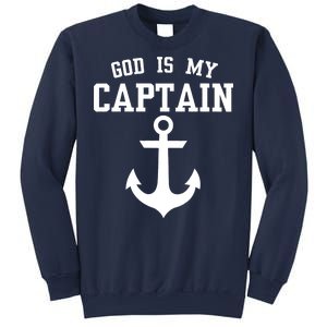 God Is My Captain Sweatshirt