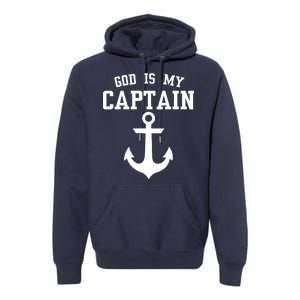 God Is My Captain Premium Hoodie