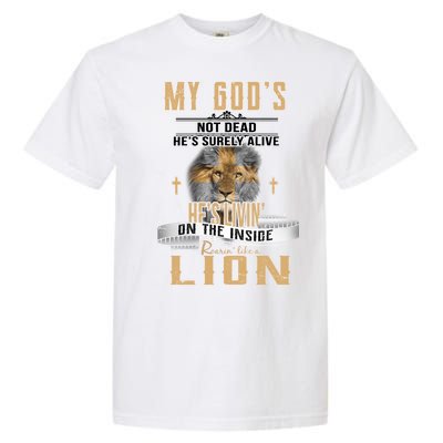 God Living On The Inside Roaring Like A Lion Garment-Dyed Heavyweight T-Shirt