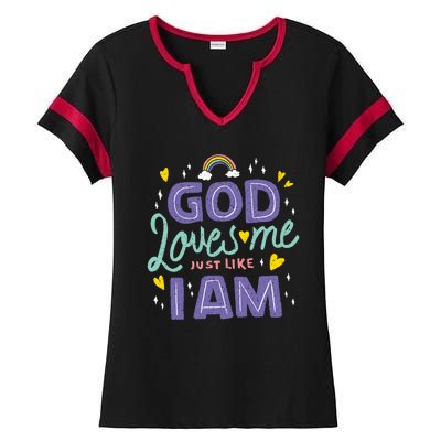 God Loves Me Just Like I Am Ladies Halftime Notch Neck Tee