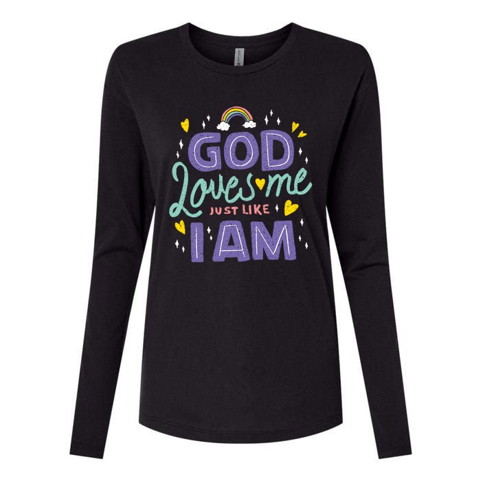 God Loves Me Just Like I Am Womens Cotton Relaxed Long Sleeve T-Shirt