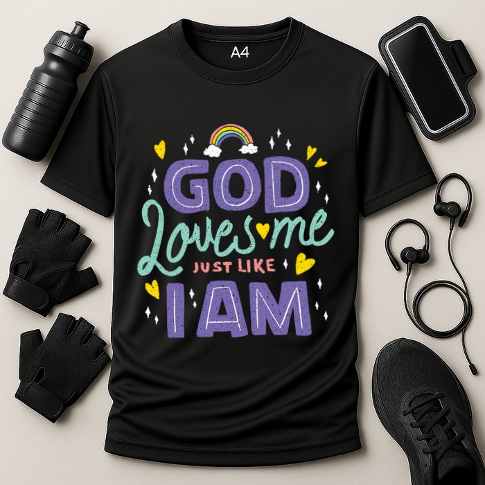 God Loves Me Just Like I Am Cooling Performance Crew T-Shirt