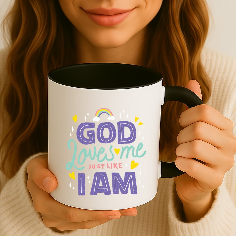 God Loves Me Just Like I Am Mug
