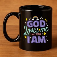 God Loves Me Just Like I Am 11oz C Handle Ceramic Mug