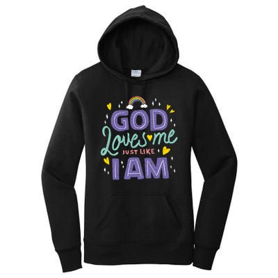 God Loves Me Just Like I Am Women's Pullover Hoodie