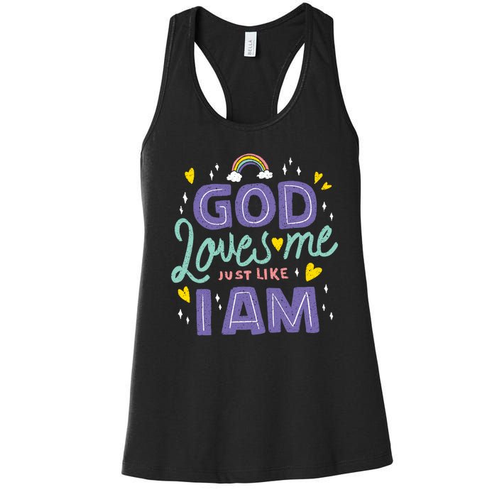 God Loves Me Just Like I Am Women's Racerback Tank