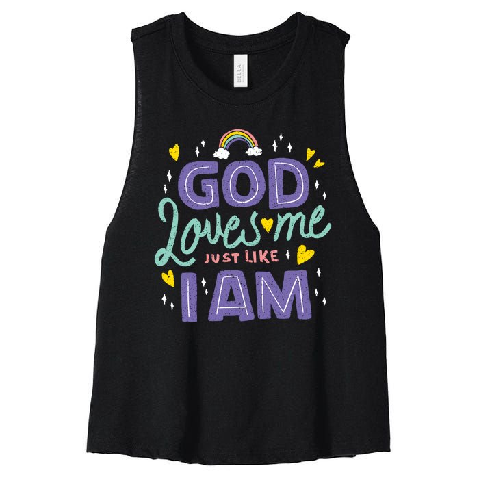 God Loves Me Just Like I Am Women's Racerback Cropped Tank