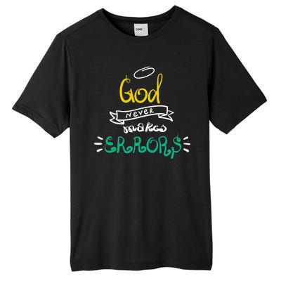 God Never Makes Errors Tall Fusion ChromaSoft Performance T-Shirt